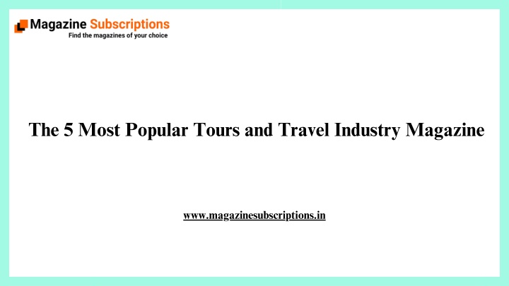 the 5 most popular tours and travel industry n.w