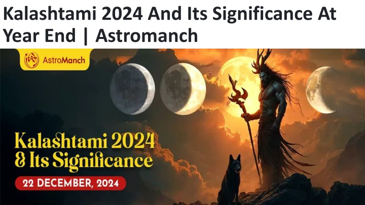 Kalashtami 2024 And Its Significance At Year End