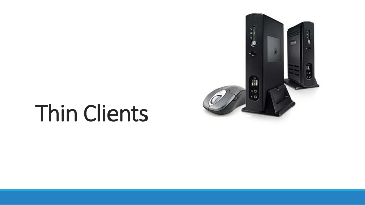 The Evolution of Thin Clients