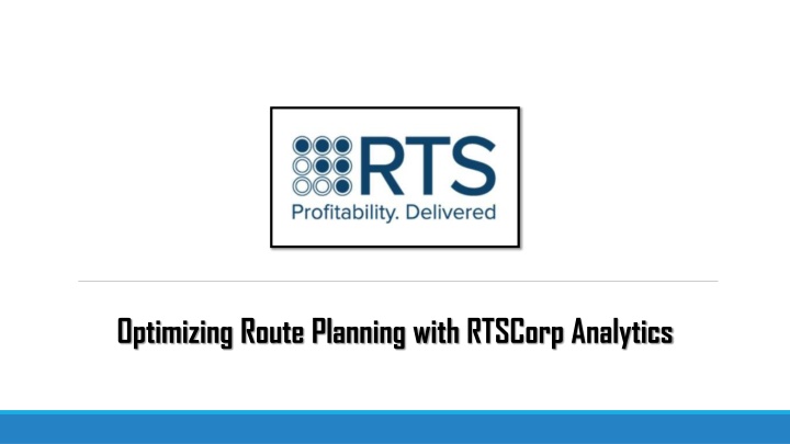 Optimizing Route Planning with RTSCorp Analytics
