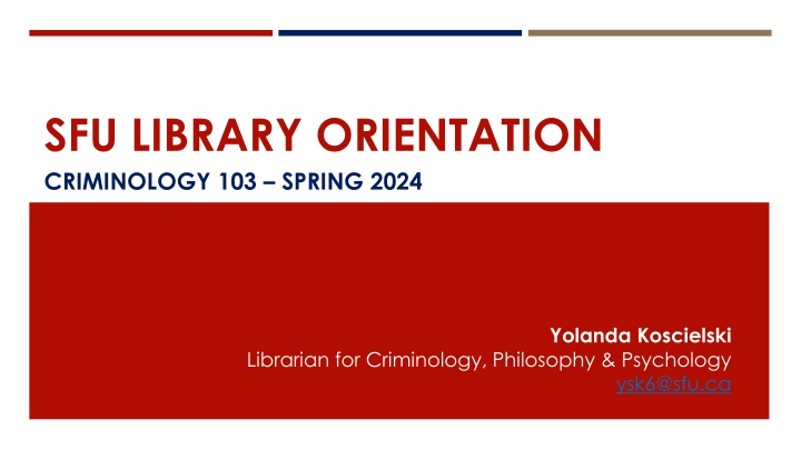 SFU LIBRARY ORIENTATION