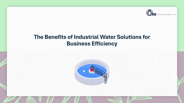 The Benefits of Industrial Water Solutions for Business Efficiency