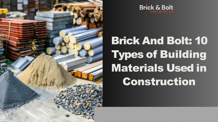 Brick And Bolt - 10 Types of Building Materials Used in Construction