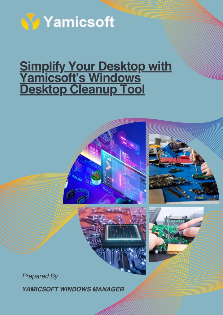 simplify your desktop with yamicsoft s windows n.w