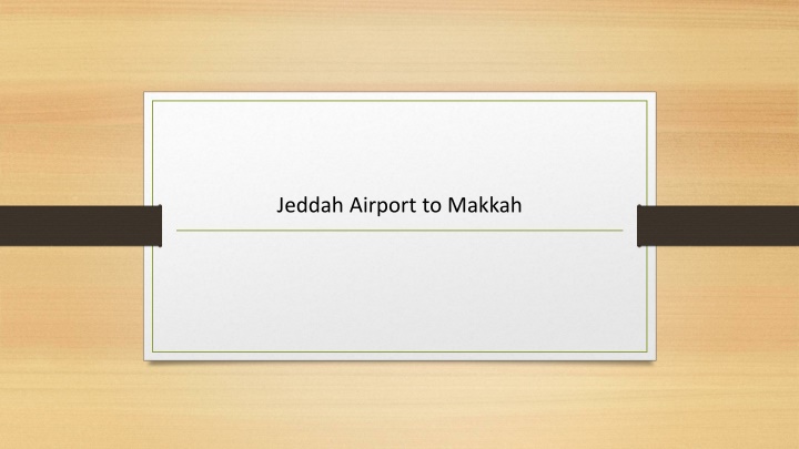 Jeddah Airport to Makkah
