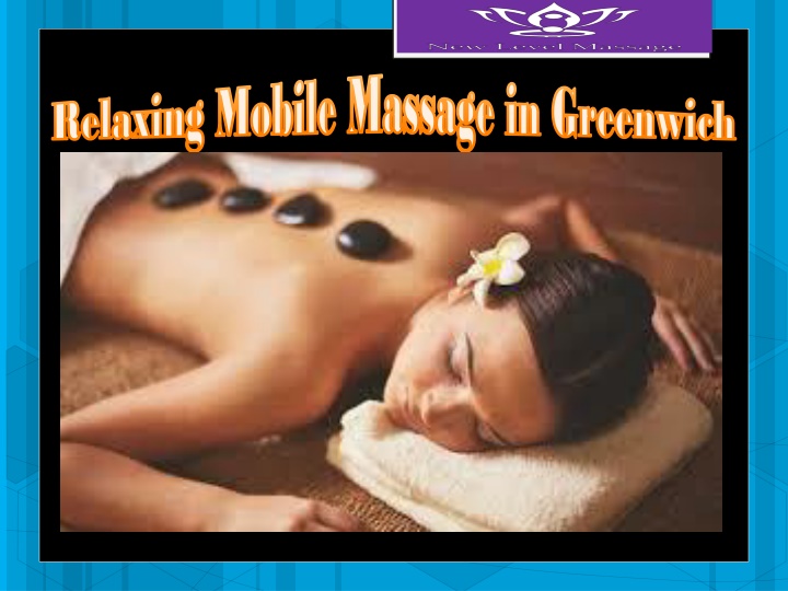 Relaxing Mobile Massage in Greenwich