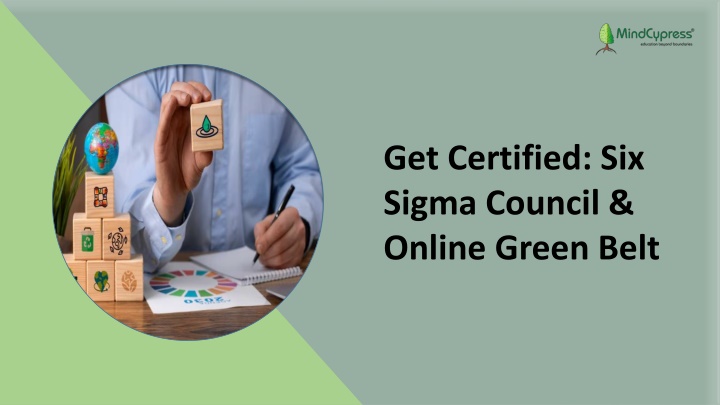 Get Certified Six Sigma Council & Online Green Belt