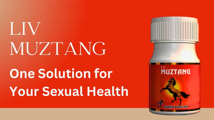 liv muztang one solution for your sexual health n.w