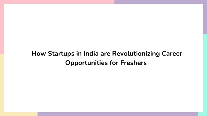 how startups in india are revolutionizing career n.w