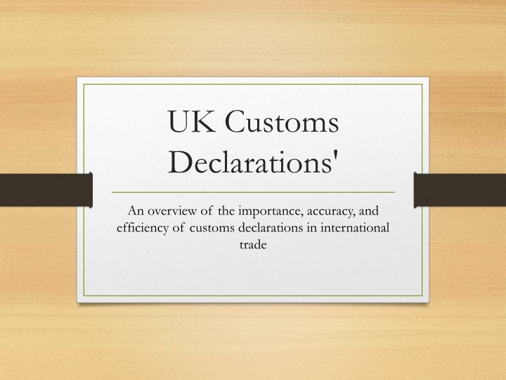 UK Customs Declarations'