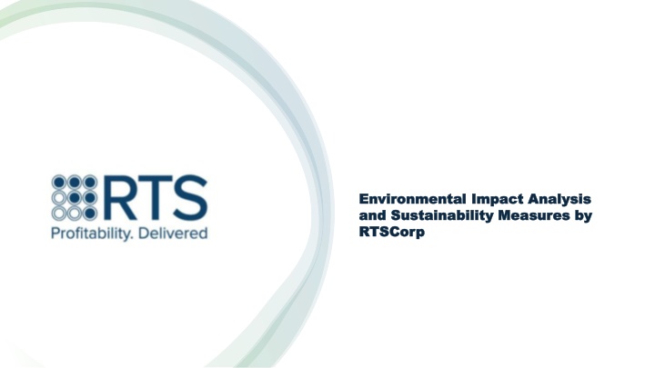 Environmental Impact Analysis and Sustainability Measures by RTSCorp