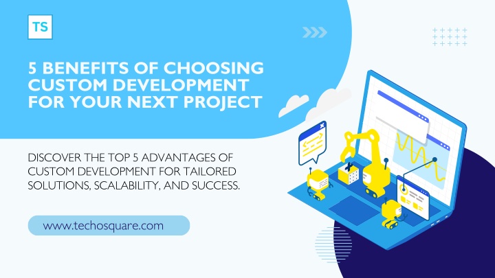 5 benefits of choosing custom development n.w