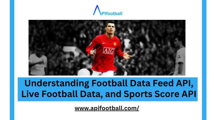 understanding football data feed api live n.w