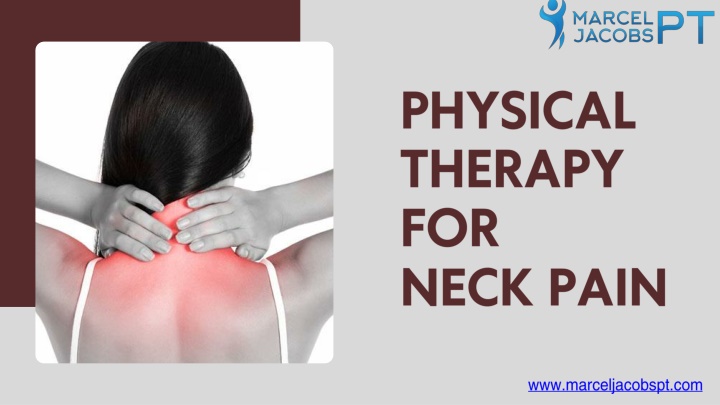 Relieve Neck Pain with Expert Physical Therapy at Marcel Jacobs PT