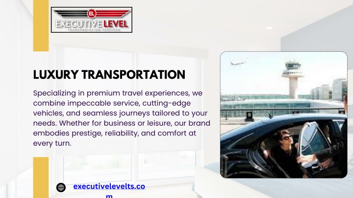 Executive Level: The Pinnacle of Luxury Transportation