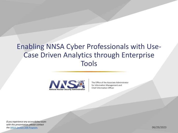 Empowering NNSA Cyber Professionals Through Enterprise Tools and Data Analytics