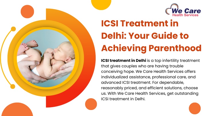 icsi treatment in delhi your guide to achieving n.w