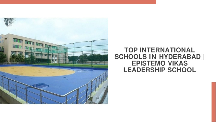 Top International Schools in Hyderabad  Epistemo Vikas Leadership School