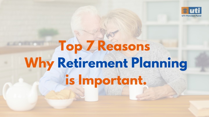 top 7 reasons why retirement planning is important n.w