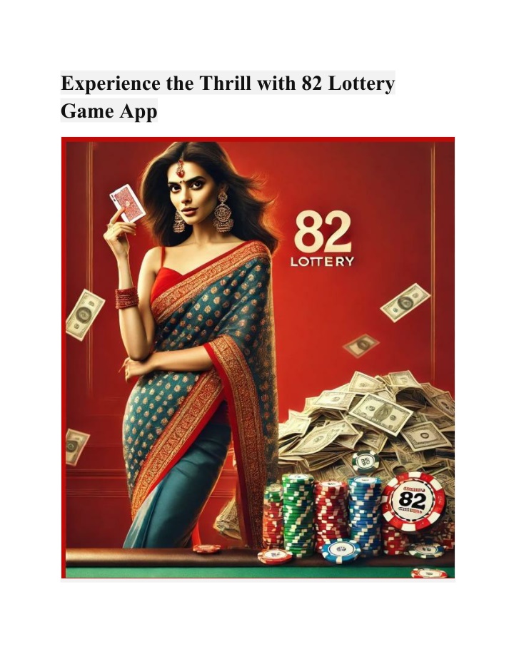 experience the thrill with 82 lottery game app n.w