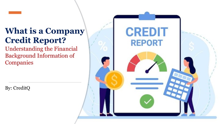 What is a Company Credit Report? ​Understanding the Financial Background Informa