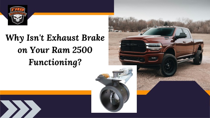 Why Isn't Exhaust Brake on Your Ram 2500 Functioning