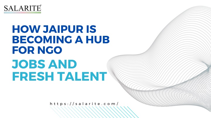 How Jaipur is Becoming a Hub for NGO Jobs and Fresh Talent, ppt