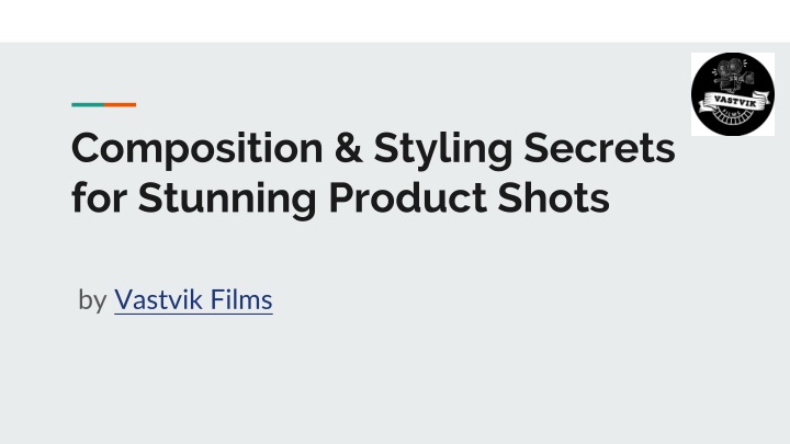 Composition & Styling Secrets for Stunning Product Shots
