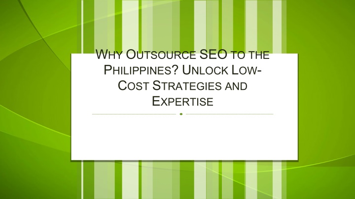 w hy o utsource seo to the p hilippines u nlock n.w