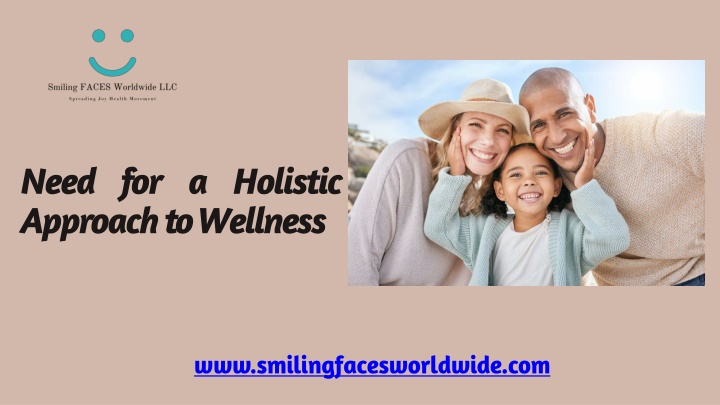 Need for a Holistic Approach to Wellness- Smiling Faces Worldwide