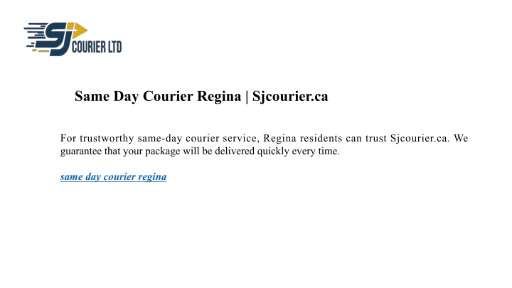 same day courier regina sjcourier ca n.w