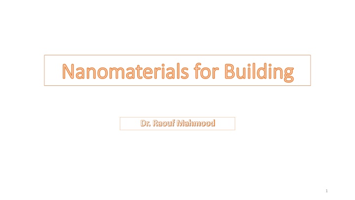 Nanomaterials for Building Nanomaterials for Building
