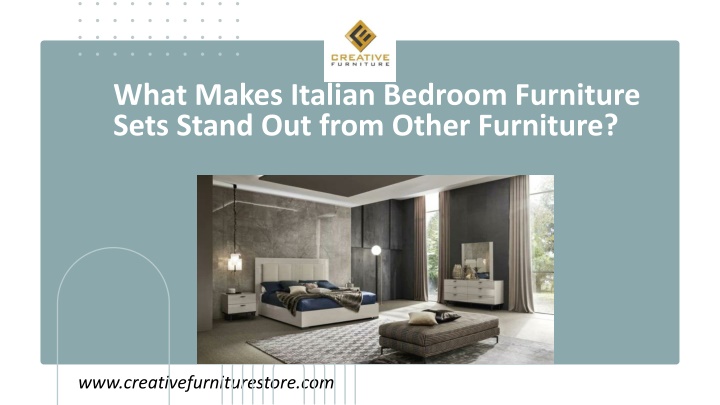 What Makes Italian Bedroom Furniture Sets Stand Out from Other Furniture?
