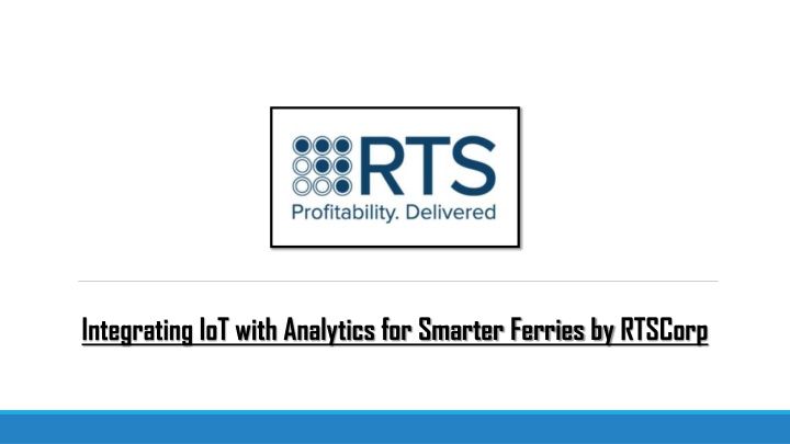 Integrating IoT with Analytics for Smarter Ferries by RTSCorp