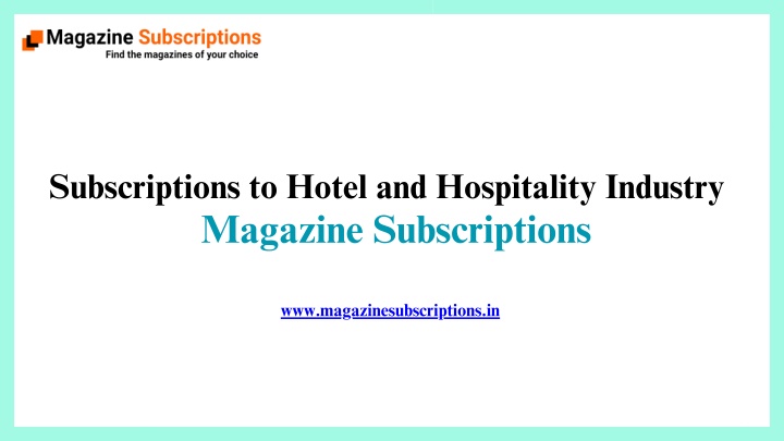 subscriptions to hotel and hospitality industry n.w