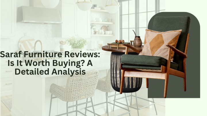 saraf furniture reviews is it worth buying n.w