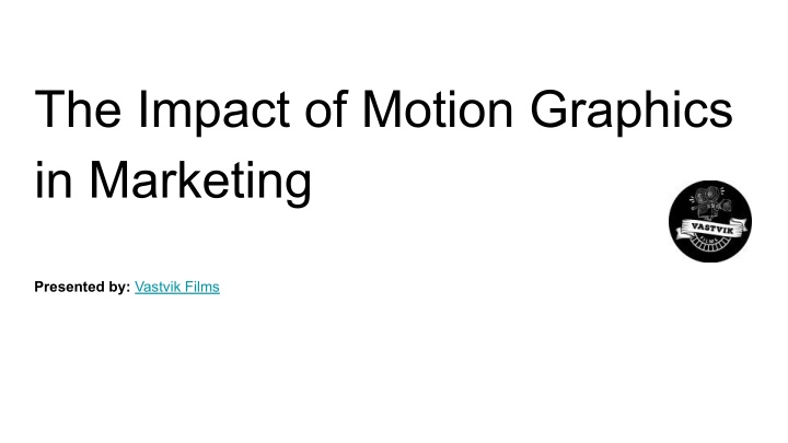 the impact of motion graphics in marketing n.w