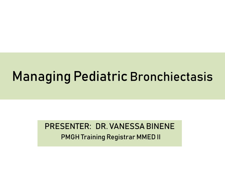 Managing Pediatric Bronchiectasis