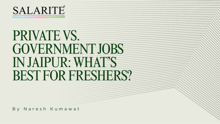 Private vs. Government Jobs in Jaipur: What’s Best for Freshers?, ppt