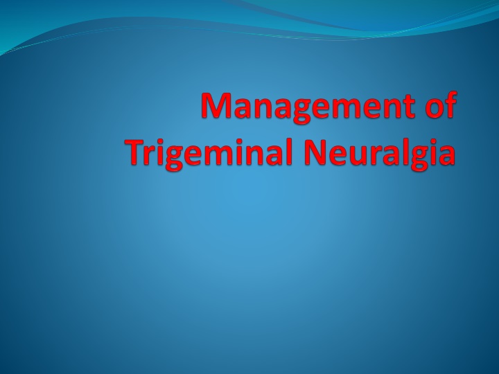 Trigeminal Neuralgia: History, Epidemiology, Clinical Features