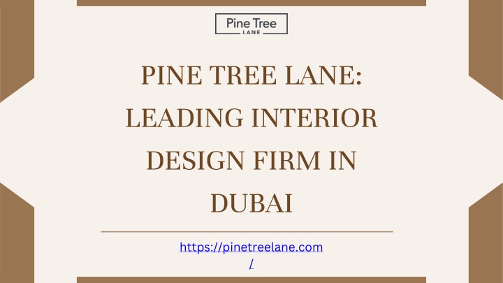 Pine Tree Lane Leading Interior Design Firm in Dubai