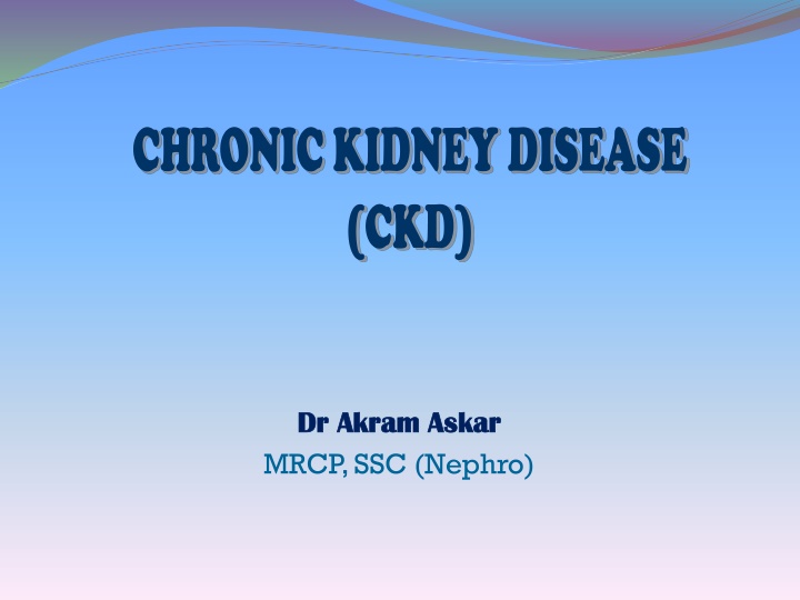CHRONIC KIDNEY DISEASE