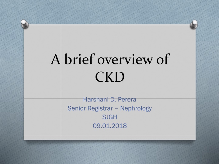 A brief overview of CKD