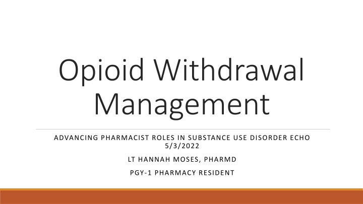 Opioid Withdrawal Management