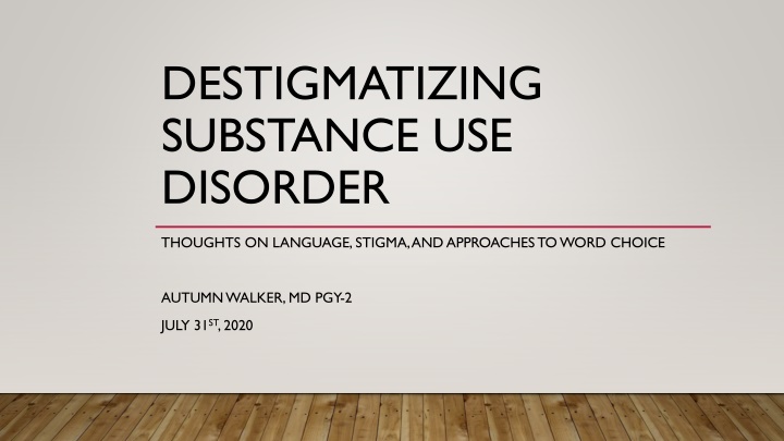 Thoughts on Language in Substance Use Disorder