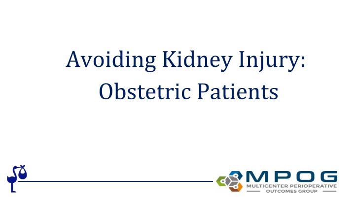 Avoiding Kidney Injury in Obstetric Patients