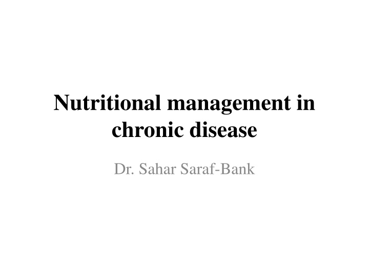 Nutritional Management in Chronic Disease
