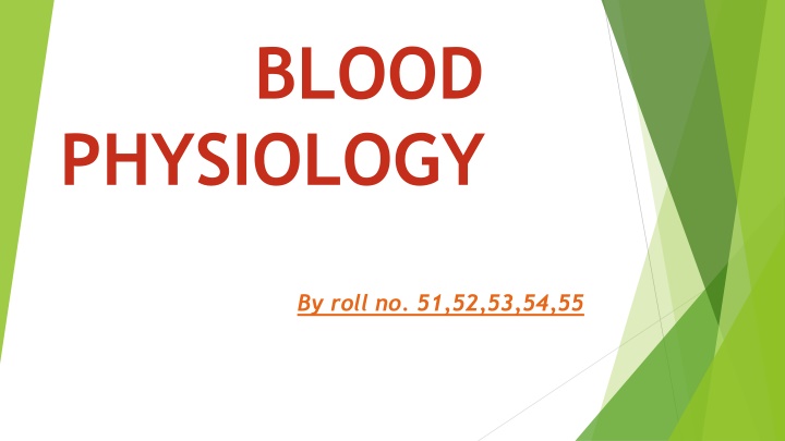 BLOOD  PHYSIOLOGY