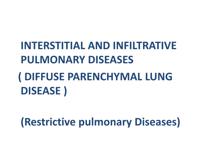 Interstitial and Infiltrative Pulmonary Diseases Overview