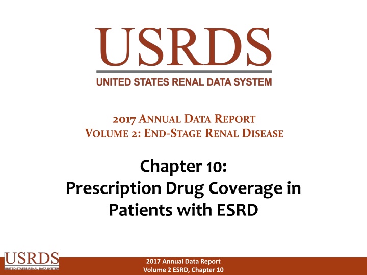Prescription Drug Coverage in Patients with End-Stage Renal Disease